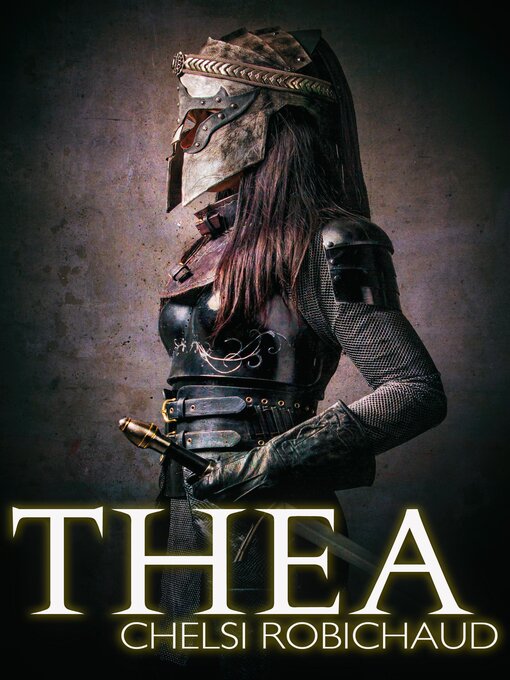 Title details for Thea by Chelsi Robichaud - Available